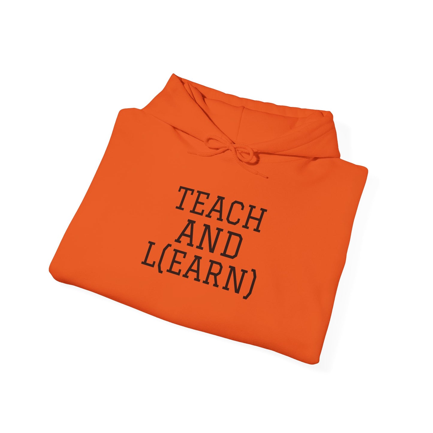 TEACH AND L(EARN) Hoodie