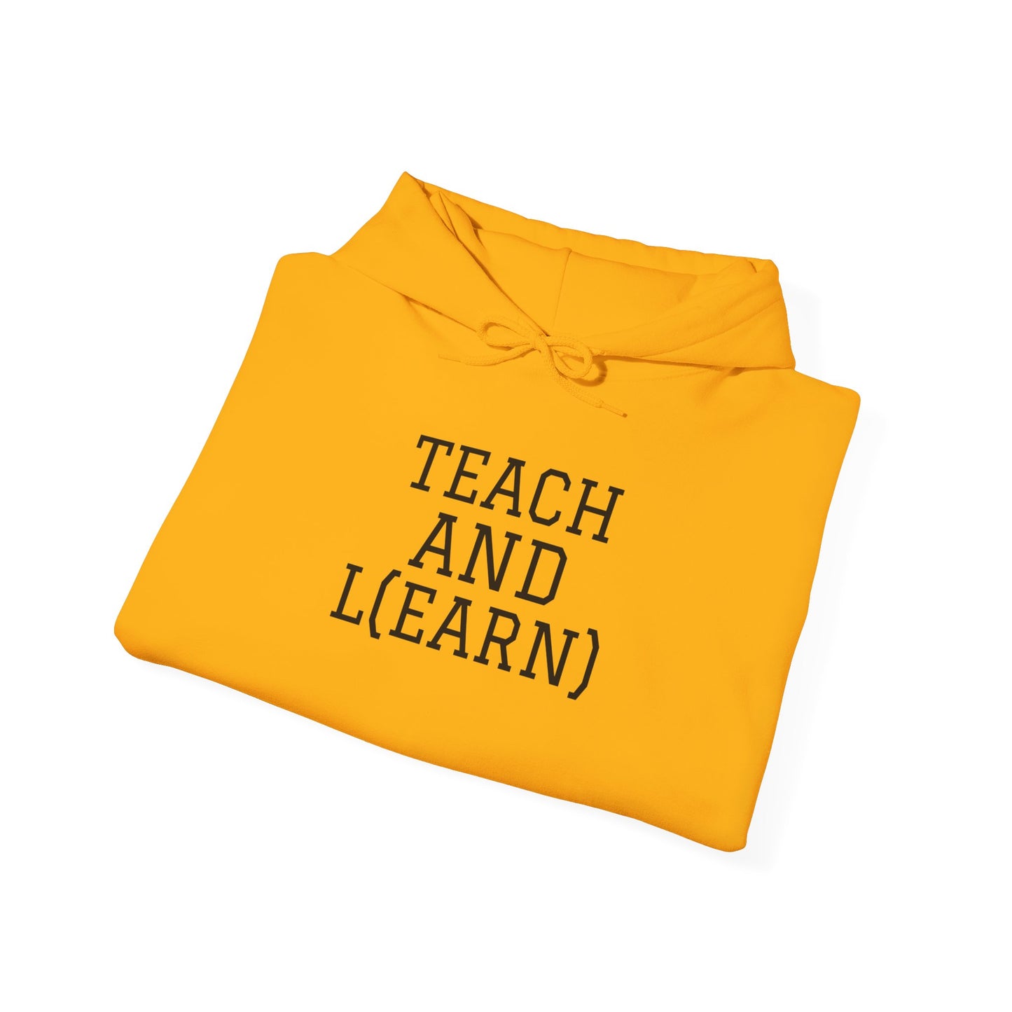 TEACH AND L(EARN) Hoodie