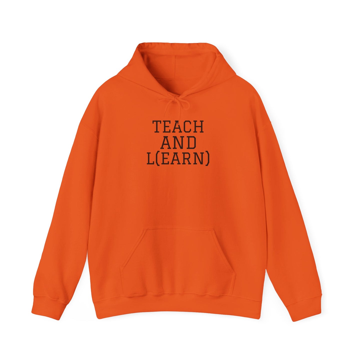 TEACH AND L(EARN) Hoodie