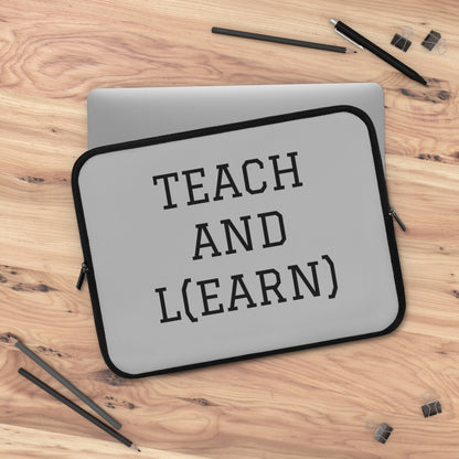 TEACH AND L(EARN) Laptop Sleeve (Grey) - EDU HUSTLE