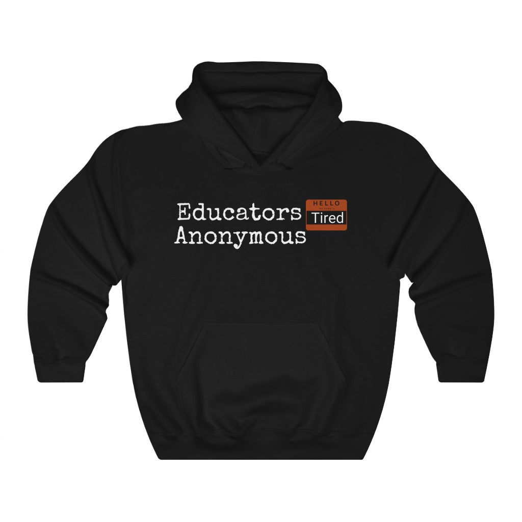 Educators Anonymous Hoodie - EDU HUSTLE