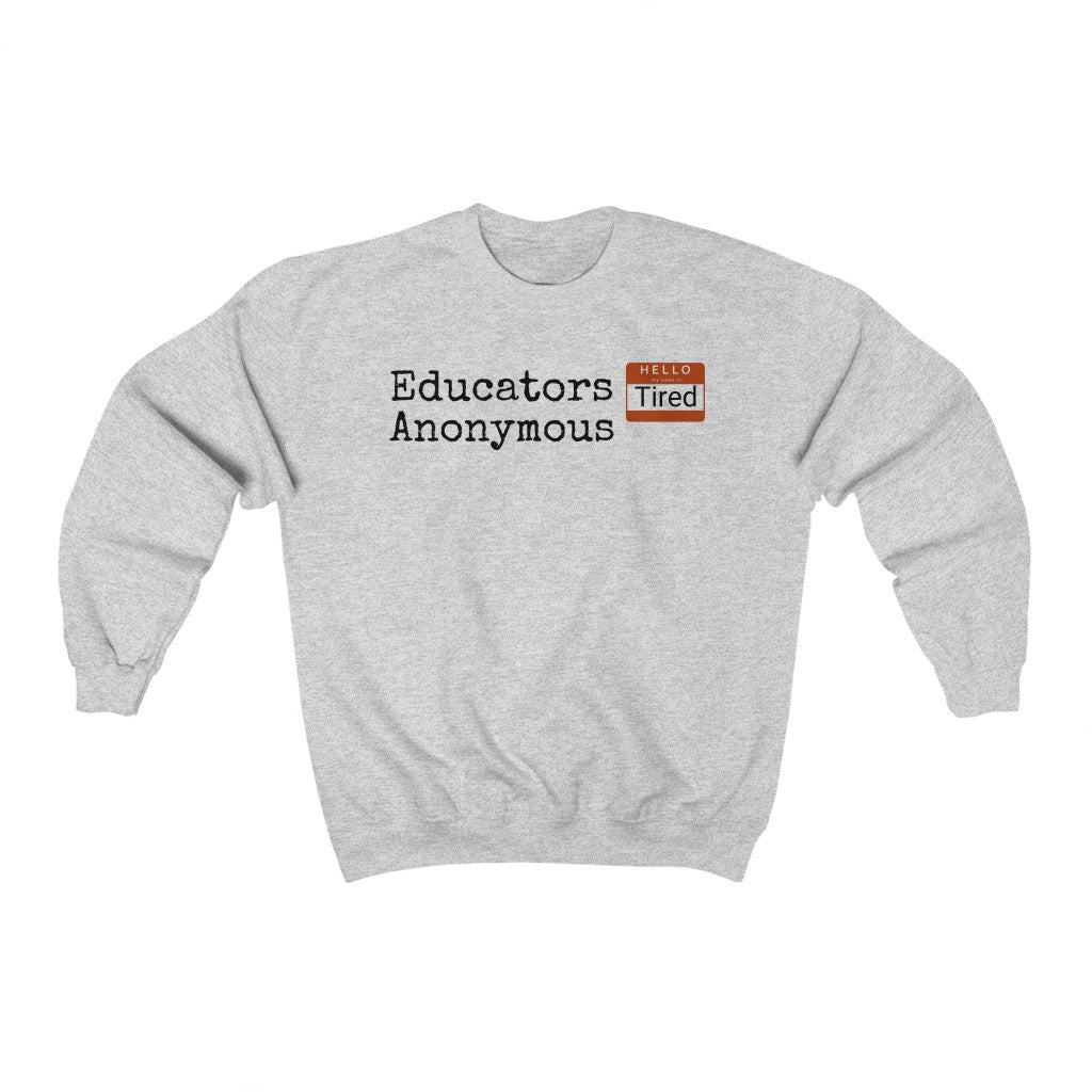 Educators Anonymous Sweatshirt - EDU HUSTLE